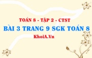 Bài 3 trang 9 Toán 8 Chân trời sáng tạo Tập 2